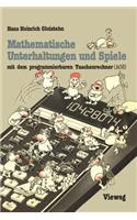 Mathematische Unterhaltungen Und Spiele Mit Dem Programmierbaren Taschenrechner (Aos)