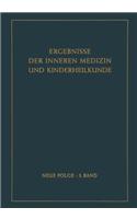 Ergebnisse Der Inneren Medizin Und Kinderheilkunde. Neue Folge / Advances in Internal Medicine and Pediatrics 3