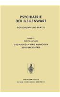 Grundlagen und Methoden der Psychiatrie