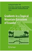 Gradients in a Tropical Mountain Ecosystem of Ecuador