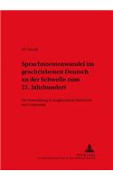 Sprachnormenwandel Im Geschriebenen Deutsch an Der Schwelle Zum 21. Jahrhundert