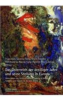 Das Oesterreich Der Dreißiger Jahre Und Seine Stellung in Europa