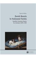 Dumb Beasts in Hallowed Tombs
