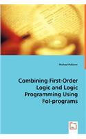 Combining First-Order Logic and Logic Programming Using Fol-programs