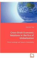Cross-Strait Economic Relations in the Era of Globalization