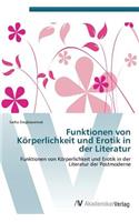Funktionen von Körperlichkeit und Erotik in der Literatur