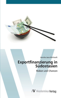 Exportfinanzierung in Südostasien