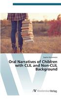 Oral Narratives of Children with CLIL and Non-CLIL Background