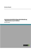 Aufmerksamkeitsdefizit-/Hyperaktivitätsstörung - Möglichkeiten Durch Klettern