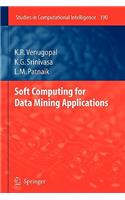 Soft Computing for Data Mining Applications