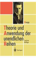 Theorie Und Anwendung Der Unendlichen Reihen