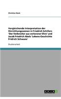 Vergleichende Interpretation Der Hinrichtungsszenen in Friedrich Schillers 'der Verbrecher Aus Verlorener Ehre' Und Jacob Friedrich Abels 'lebens-Geschichte Fridrich Schwans'