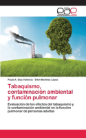 Tabaquismo, contaminación ambiental y función pulmonar
