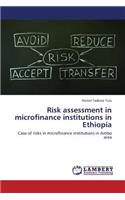 Risk Assessment in Microfinance Institutions in Ethiopia