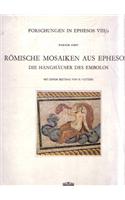 Romische Mosaiken Aus Ephesos: I. Die Hanghauser Des Embolos.