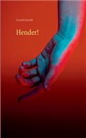 Hender!