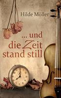 ... und die Zeit stand still