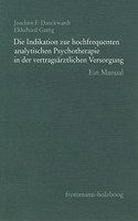 Die Indikation Zur Hochfrequenten Analytischen Psychotherapie in Der Vertragsarztlichen Versorgung