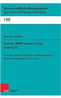 Und der Herr wohnt in Zion (Joel 4,21)