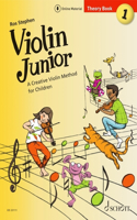 Stephen: Violin Junior: Theory Book 1 - A Creative Violin Method for Children Book with Media Online