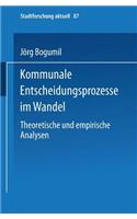 Kommunale Entscheidungsprozesse Im Wandel