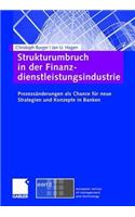 Strukturumbruch in Der Finanzdienstleistungsindustrie