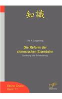 Reform der chinesischen Eisenbahn