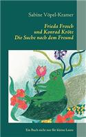 Frieda Frosch und Konrad Kröte