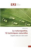 La Naturopathie, 10 Techniques Naturelles
