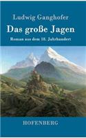 große Jagen