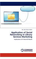 Application of Social Networking in Library Services Marketing