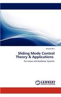 Sliding Mode Control Theory & Applications