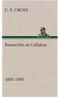 Researches on Cellulose 1895-1900