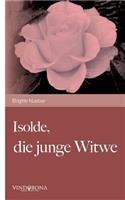 Isolde, die junge Witwe