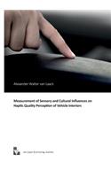 Measurement of Sensory and Cultural Influences on Haptic Quality Perception of Vehicle Interiors