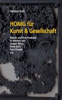 Honig fur Kunst & Gesellschaft