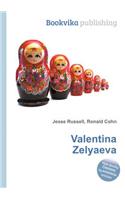 Valentina Zelyaeva: (English)