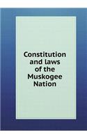 Constitution and Laws of the Muskogee Nation