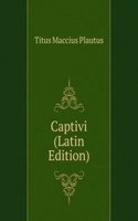 Captivi (Latin Edition)