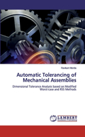 Automatic Tolerancing of Mechanical Assemblies