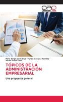 Tópicos de la Administración Empresarial