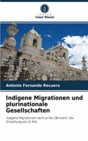 Indigene Migrationen und plurinationale Gesellschaften