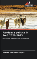 Pandemia politica in Perù 2020-2023