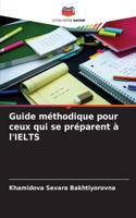 Guide méthodique pour ceux qui se préparent à l'IELTS