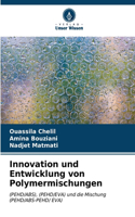 Innovation und Entwicklung von Polymermischungen