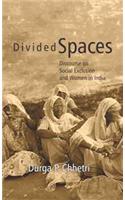 Divided Spaces Discourse On Social Exclusion And Women In India