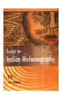 Essays on Indian Historiography