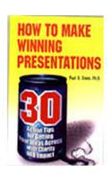 How to Make Winning Presentations
