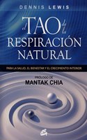 Tao De La Respiracion Natural: Para La Salud El Bienestar Y El Crecimiento Interior