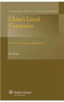 China’s Listed Companies: Conflicts, Governance and Regulation